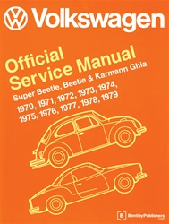 VW BENTLEY MANUAL - SUPER BEETLE, BETTLE & KARMANN GHIA 1970-1979 - HARD COVER